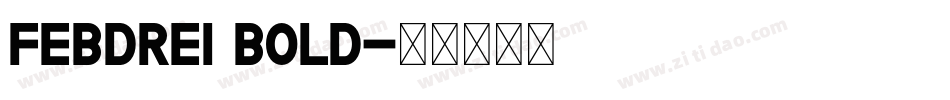 Febdrei Bold字体转换